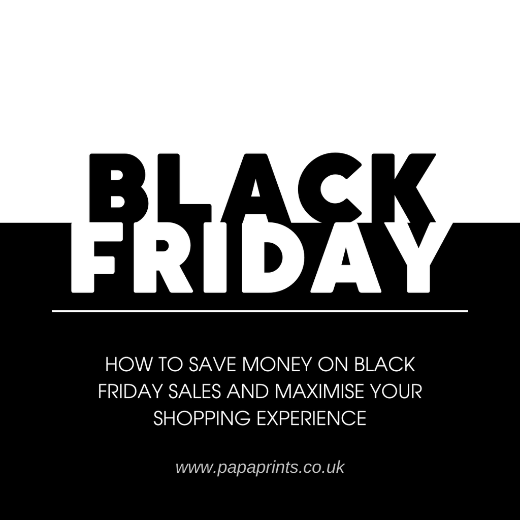 How to Save Money on Black Friday Sales and Maximise Your Shopping Experience