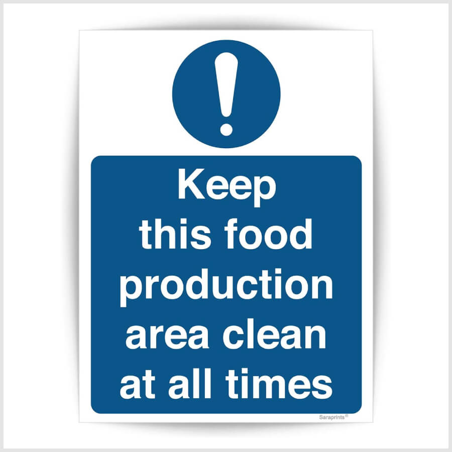 Keep This Food Production Area Clean At All Times Sign Sticker