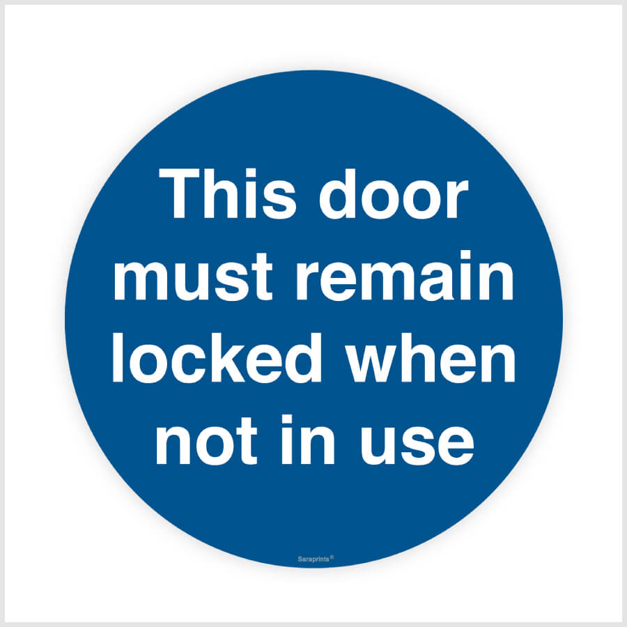 This Door Must Remain Locked When Not In Use Sign Sticker