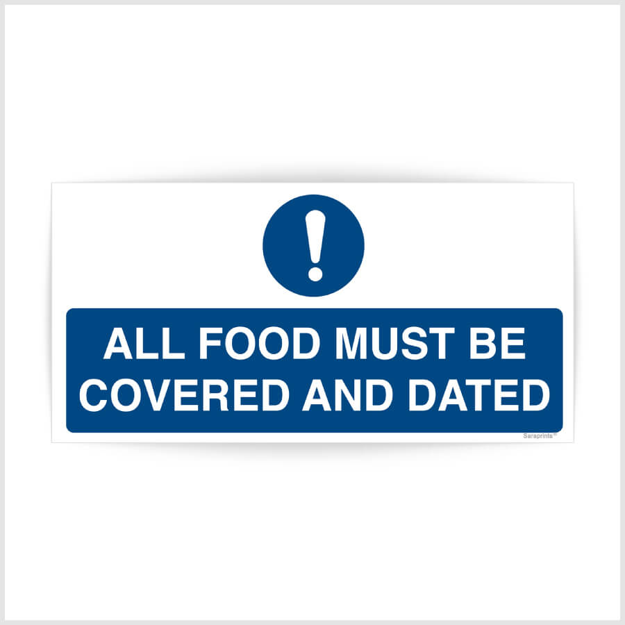 All Food Must Be Covered and Dated Sign Sticker