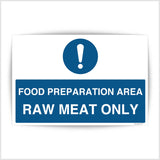 Food Preparation Area - Raw Meat Area Only Sign Sticker