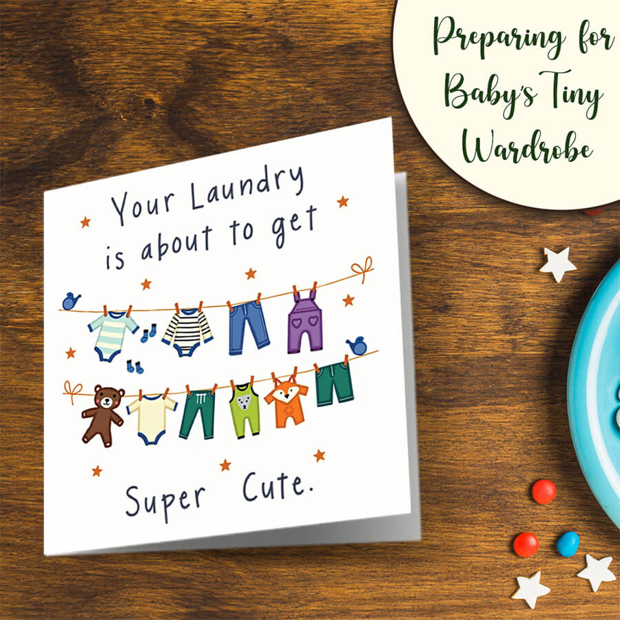 Newborn baby card with humorous “super cute” laundry message
