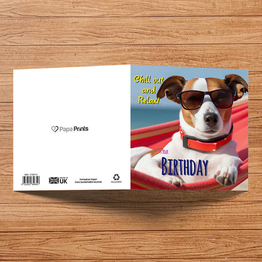 Dog Birthday Chill Out and Relax Greeting Card